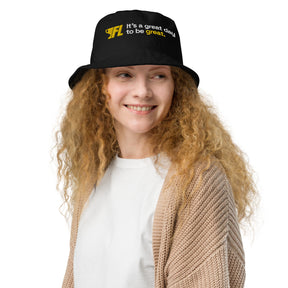 FL2024 "It's A Great Day To Be Great" Embroidered Bucket Hat