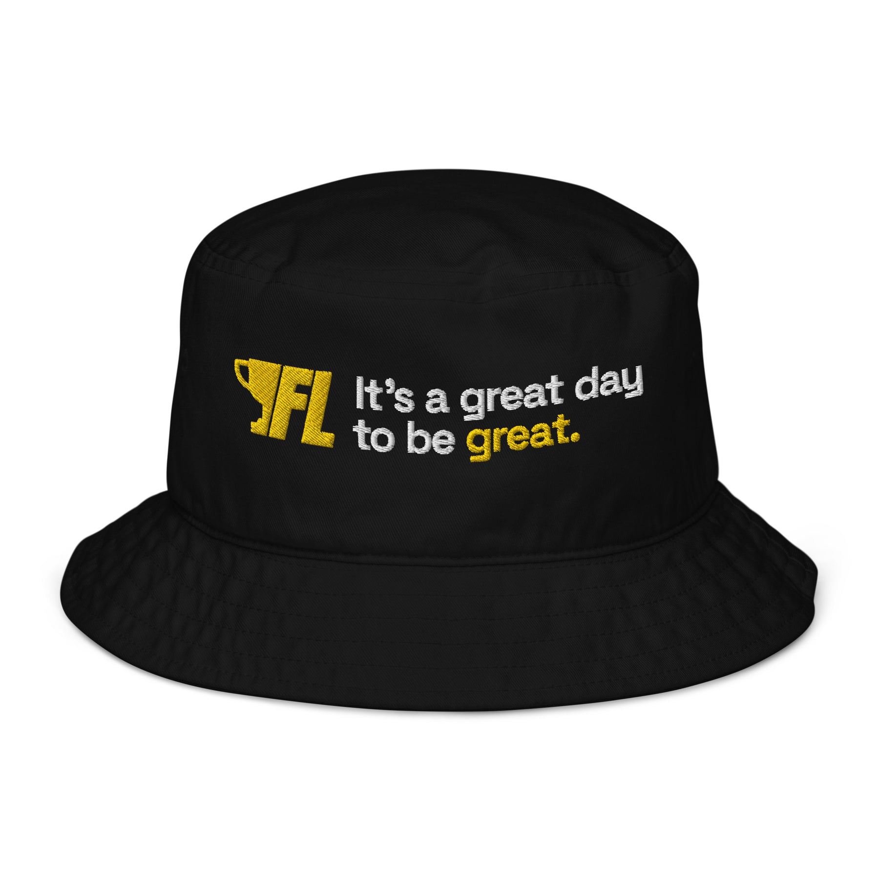 FL2024 "It's A Great Day To Be Great" Embroidered Bucket Hat