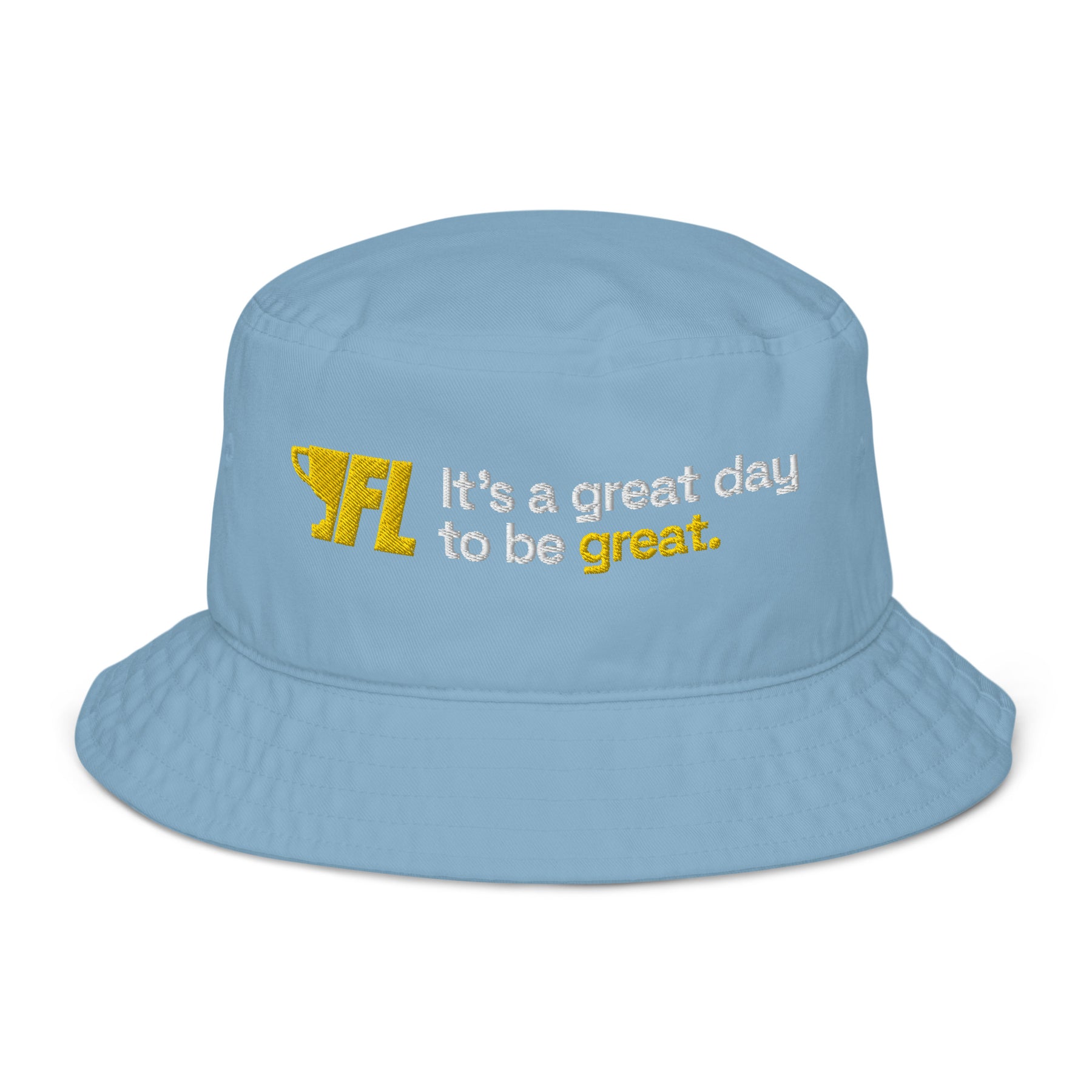 FL2024 "It's A Great Day To Be Great" Embroidered Bucket Hat